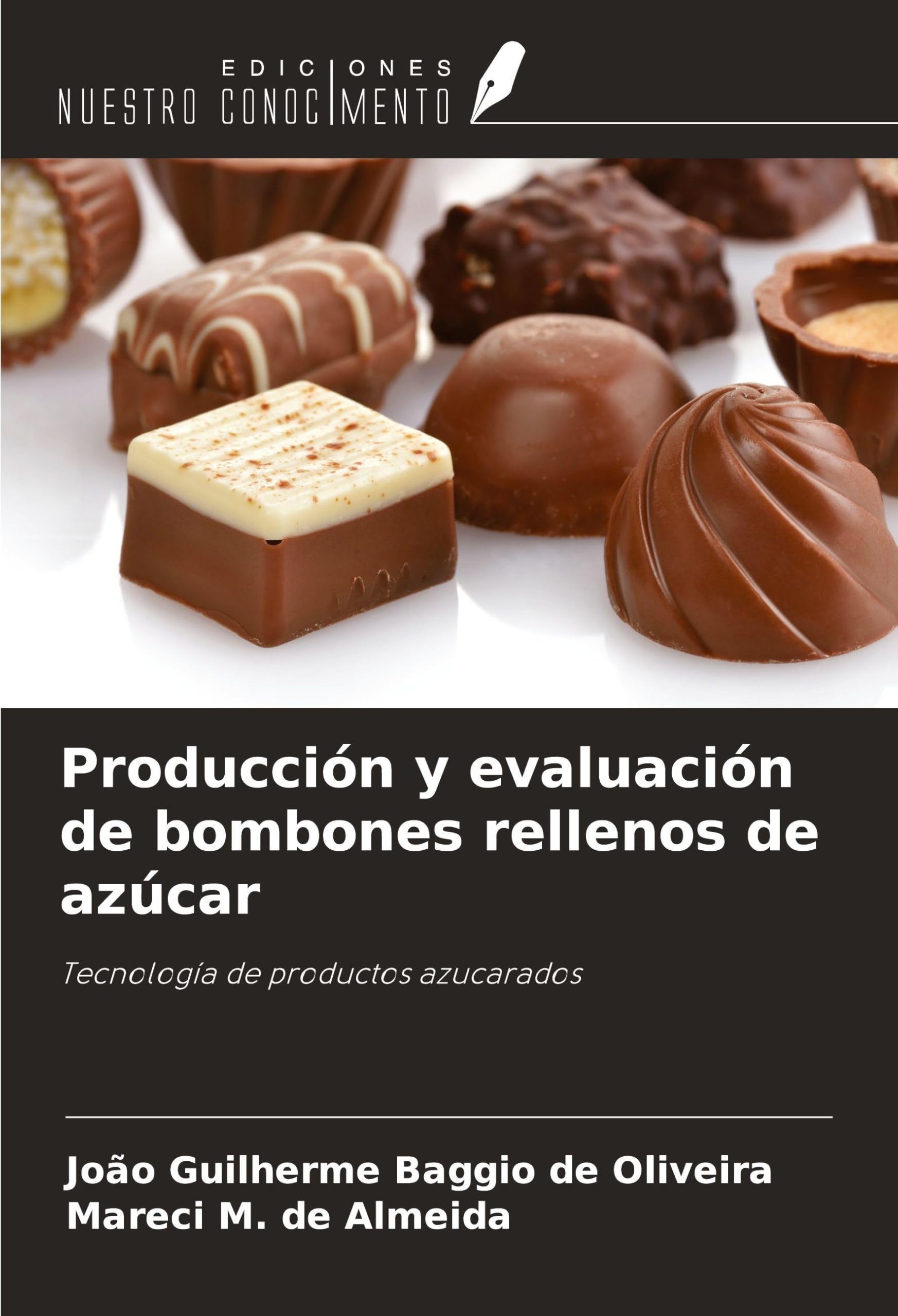 Producción y evaluación de bombones rellenos de azúcar Business & Technology