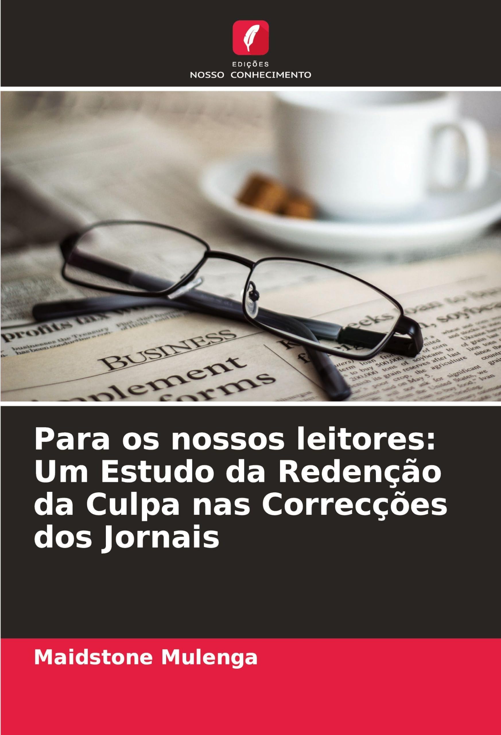 Para os nossos leitores: Um Estudo da Redenção da Culpa nas Correcções dos Jornais Law