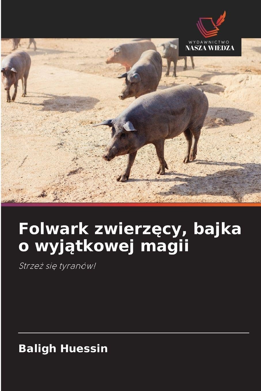 Folwark zwierz¿cy, bajka o wyj¿tkowej magii Books