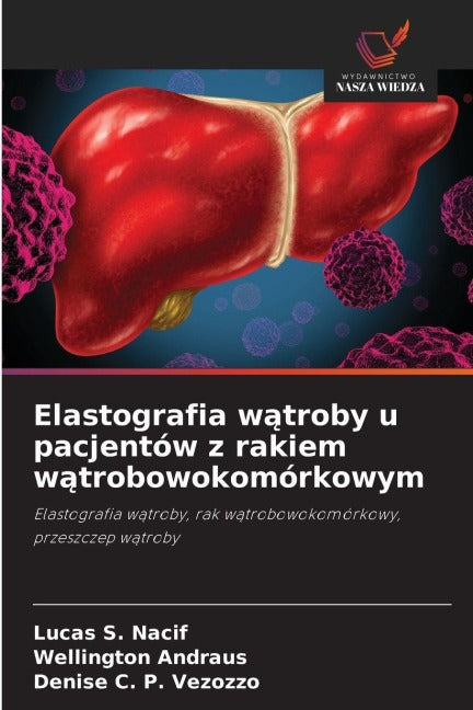 Elastografia w¿troby u pacjentów z rakiem w¿trobowokomórkowym Medicine