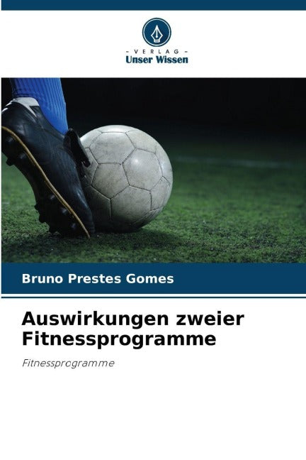 Auswirkungen zweier Fitnessprogramme Health, Nutrition & Fitness