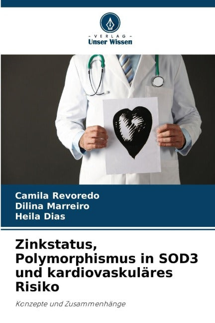 Zinkstatus, Polymorphismus in SOD3 und kardiovaskuläres Risiko Law