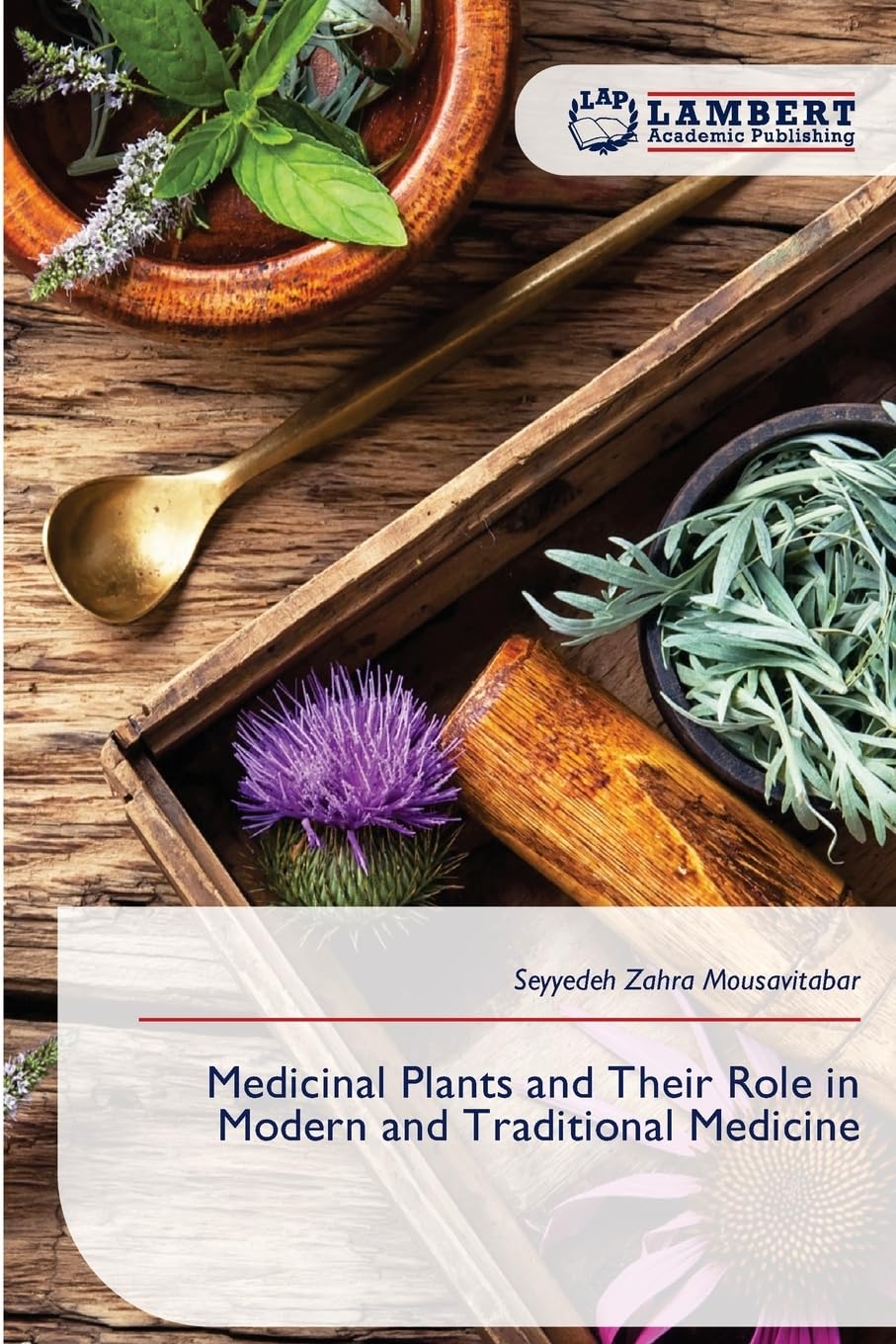 Medicinal Plants and Their Role in Modern and Traditional Medicine Medicine
