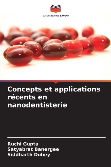 Concepts et applications récents en nanodentisterie Medicine