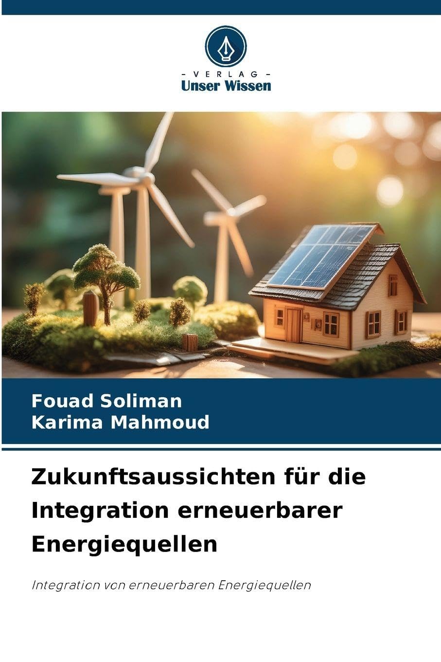 Zukunftsaussichten für die Integration erneuerbarer Energiequellen Business & Technology