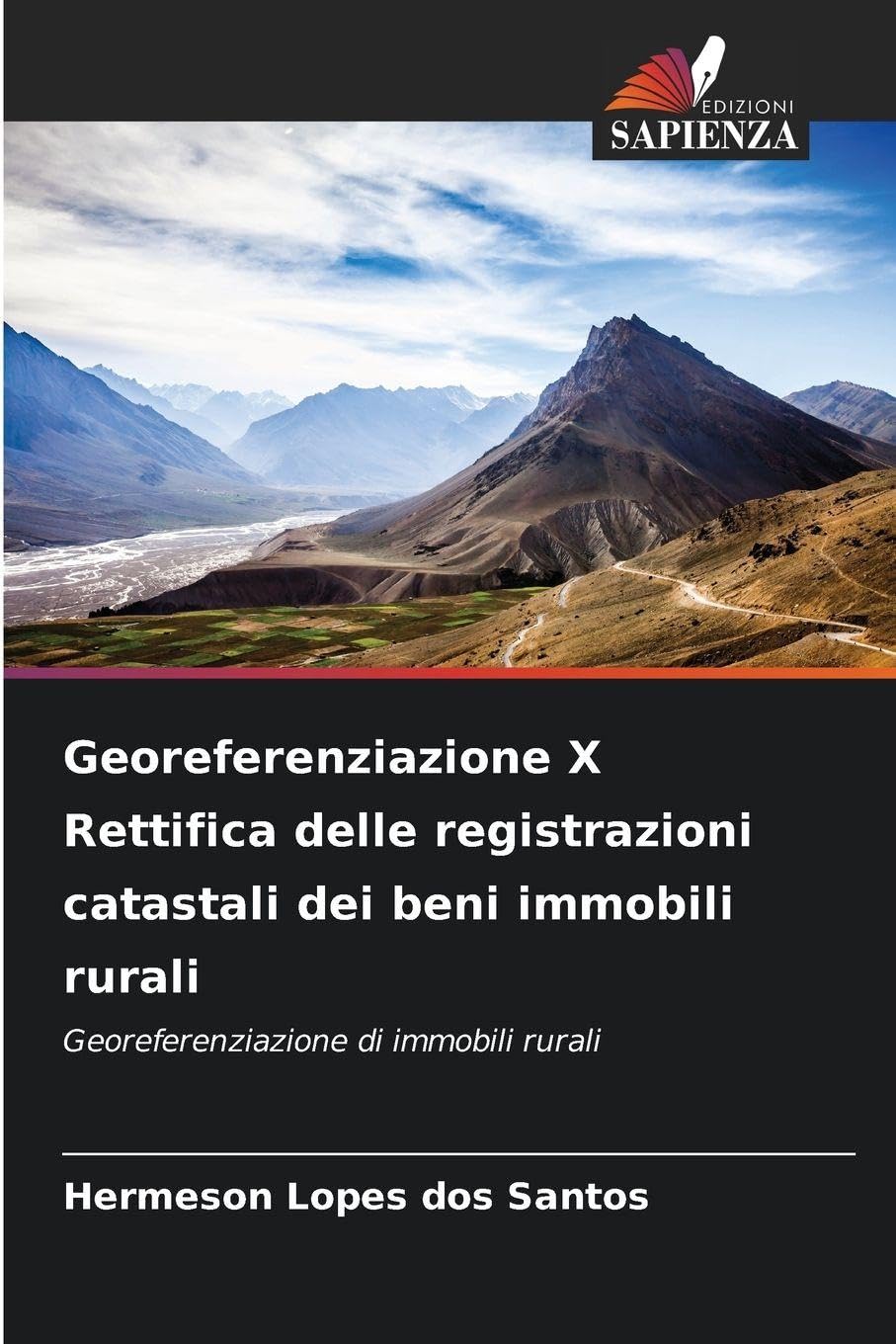 Georeferenziazione X Rettifica delle registrazioni catastali dei beni immobili rurali Law