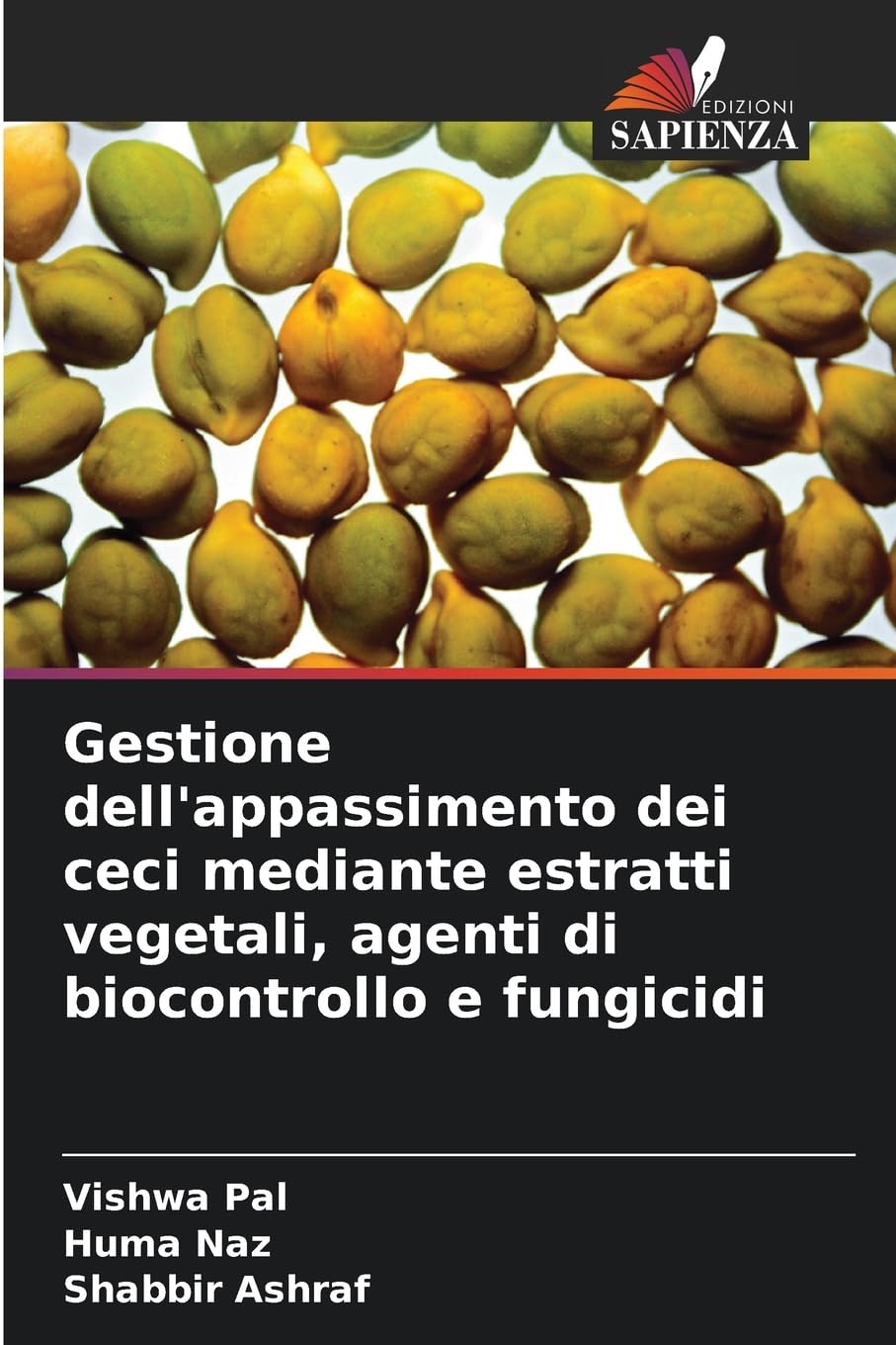 Gestione dell'appassimento dei ceci mediante estratti vegetali, agenti di biocontrollo e fungicidi Natural Sciences