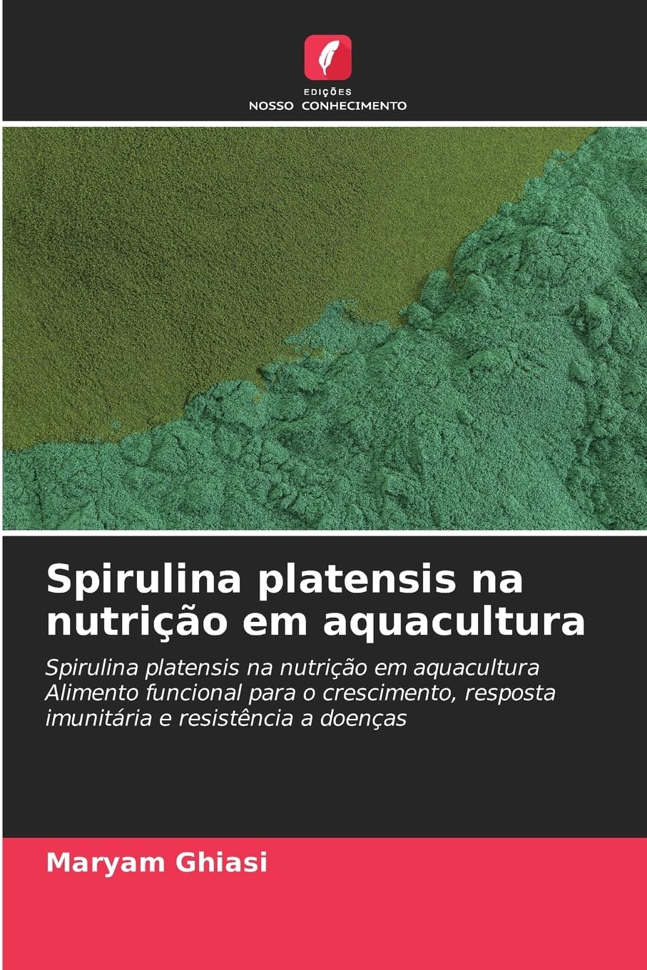Spirulina platensis na nutrição em aquacultura Natural Sciences