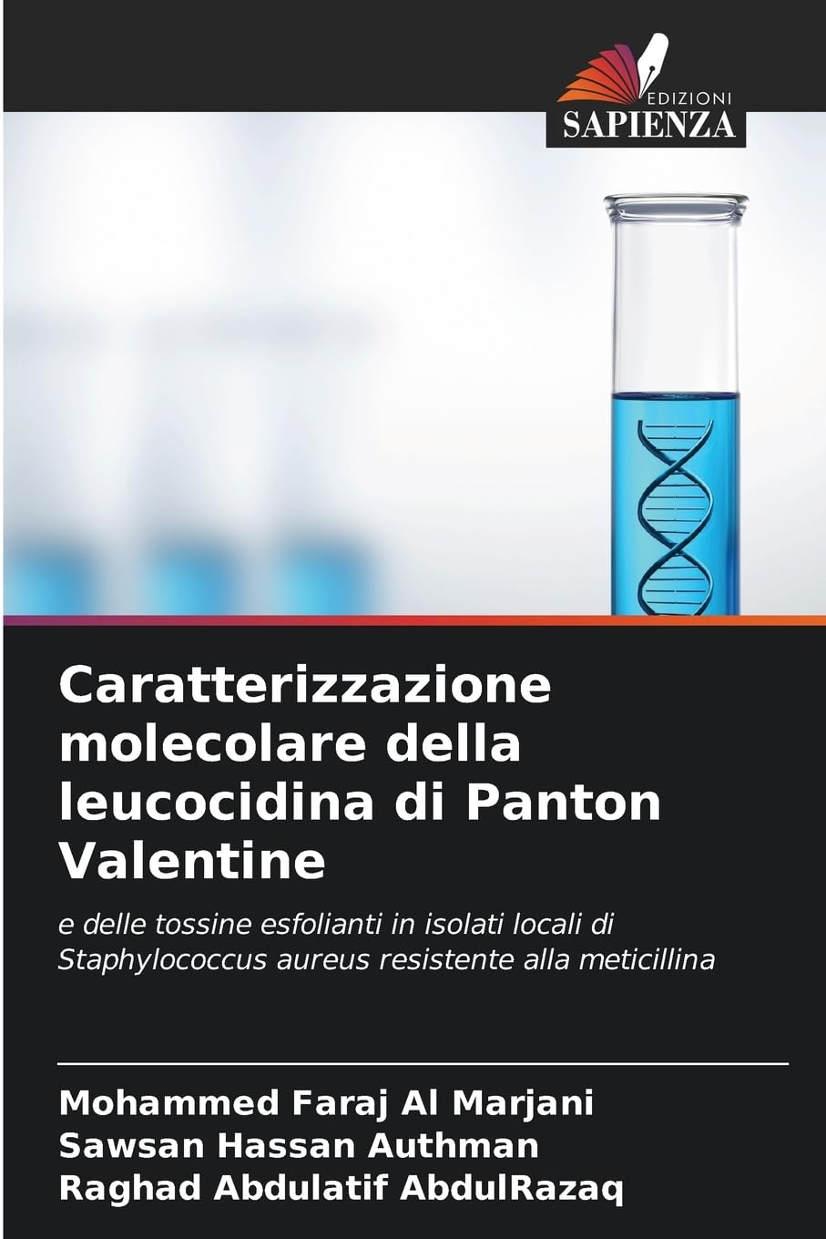 Caratterizzazione molecolare della leucocidina di Panton Valentine Natural Sciences