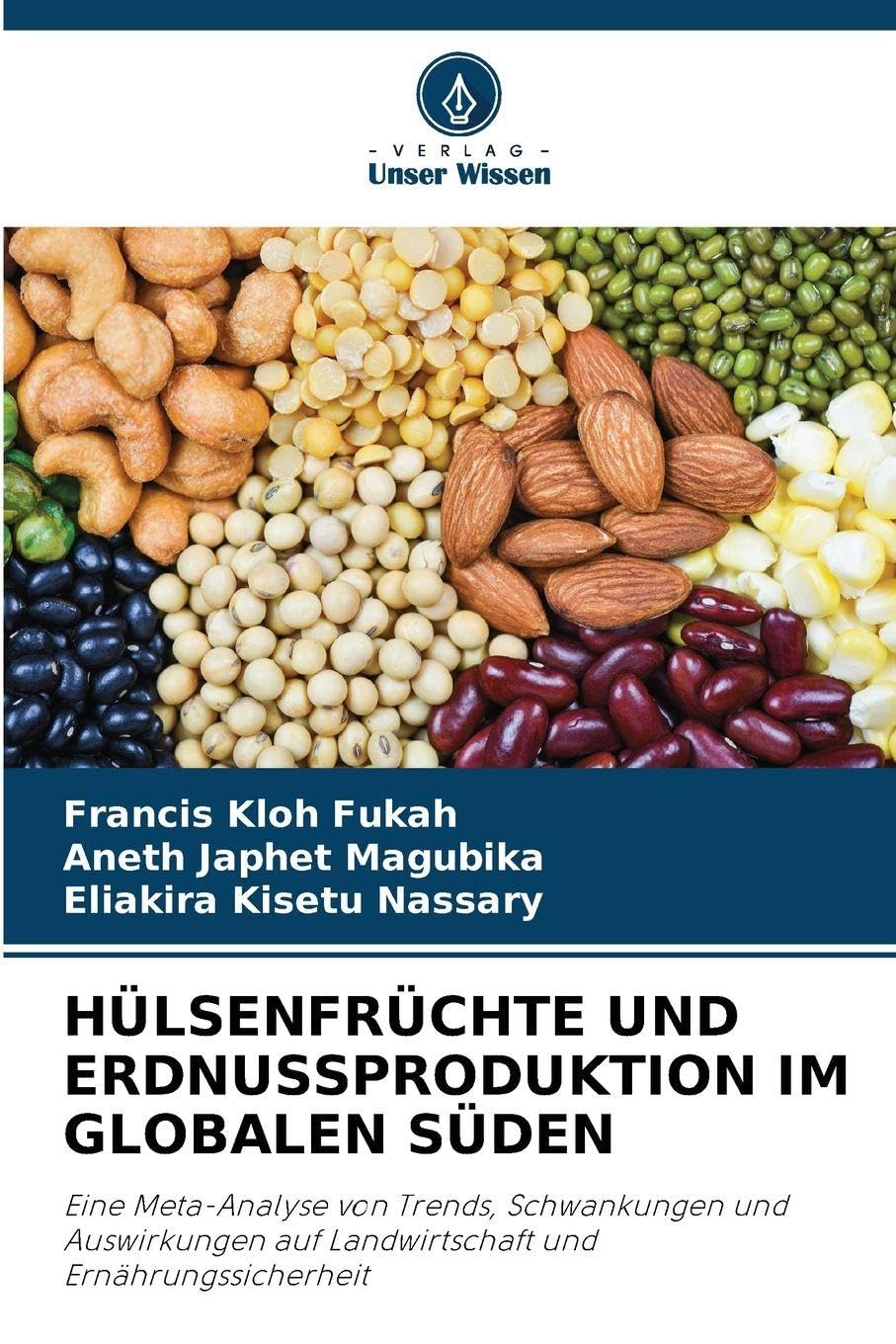 HÜLSENFRÜCHTE UND ERDNUSSPRODUKTION IM GLOBALEN SÜDEN Natural Sciences