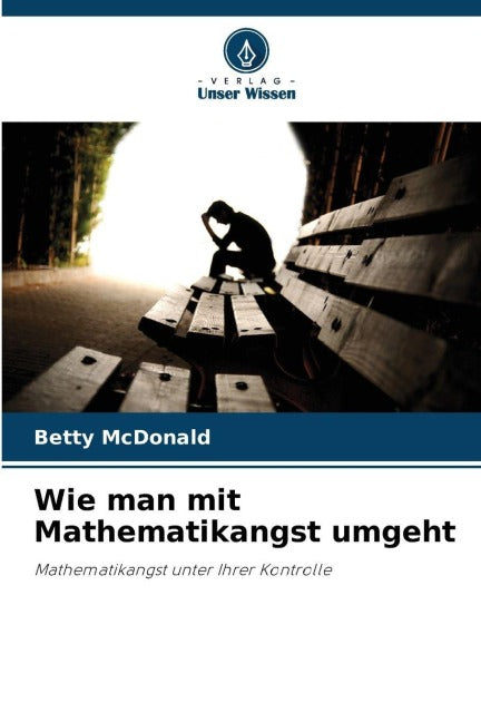 Wie man mit Mathematikangst umgeht Business, Finance & Career