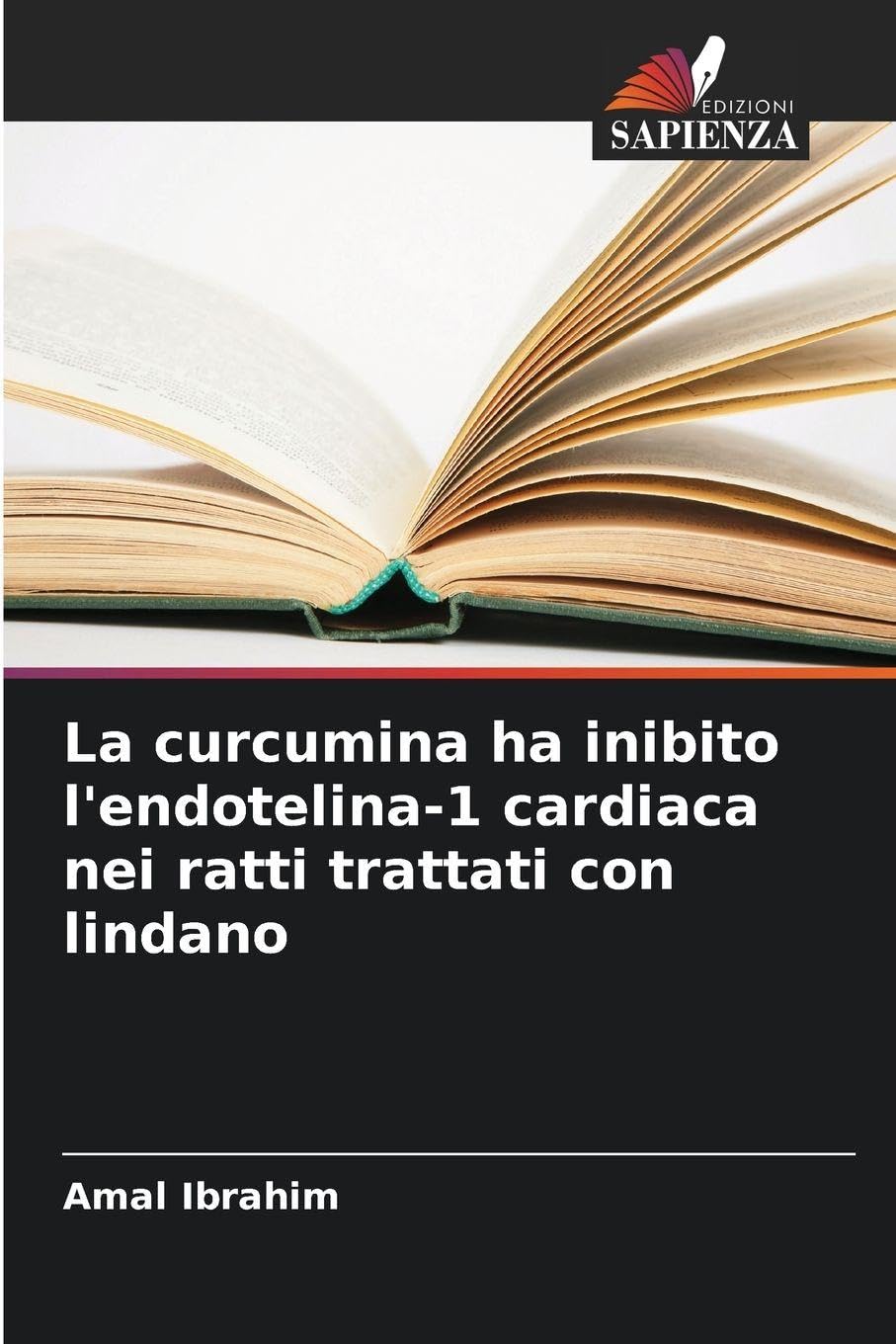 La curcumina ha inibito l'endotelina-1 cardiaca nei ratti trattati con lindano Natural Sciences
