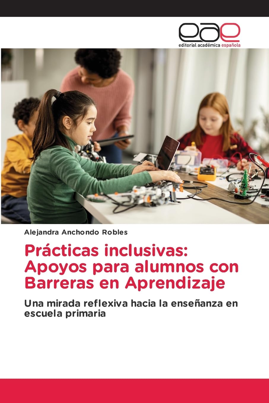 Prácticas inclusivas: Apoyos para alumnos con Barreras en Aprendizaje Books