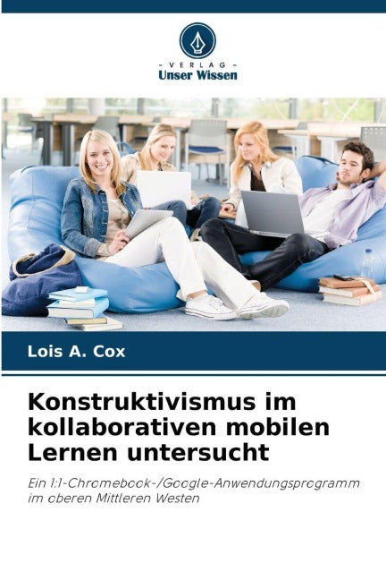 Konstruktivismus im kollaborativen mobilen Lernen untersucht Business, Finance & Career