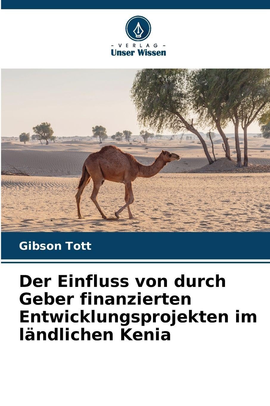 Der Einfluss von durch Geber finanzierten Entwicklungsprojekten im ländlichen Kenia Law