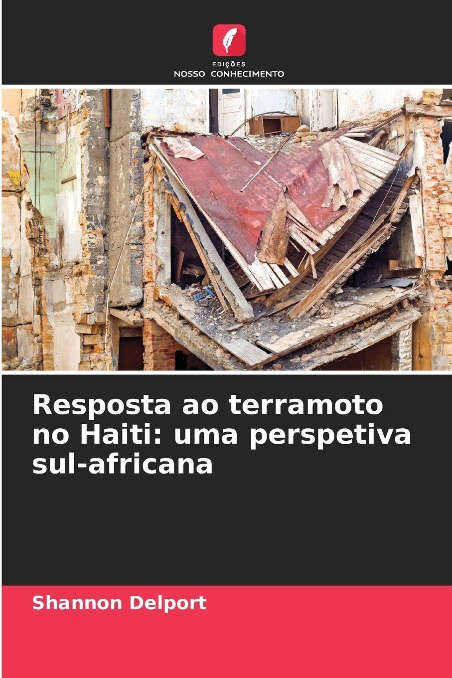 Resposta ao terramoto no Haiti: uma perspetiva sul-africana Medicine