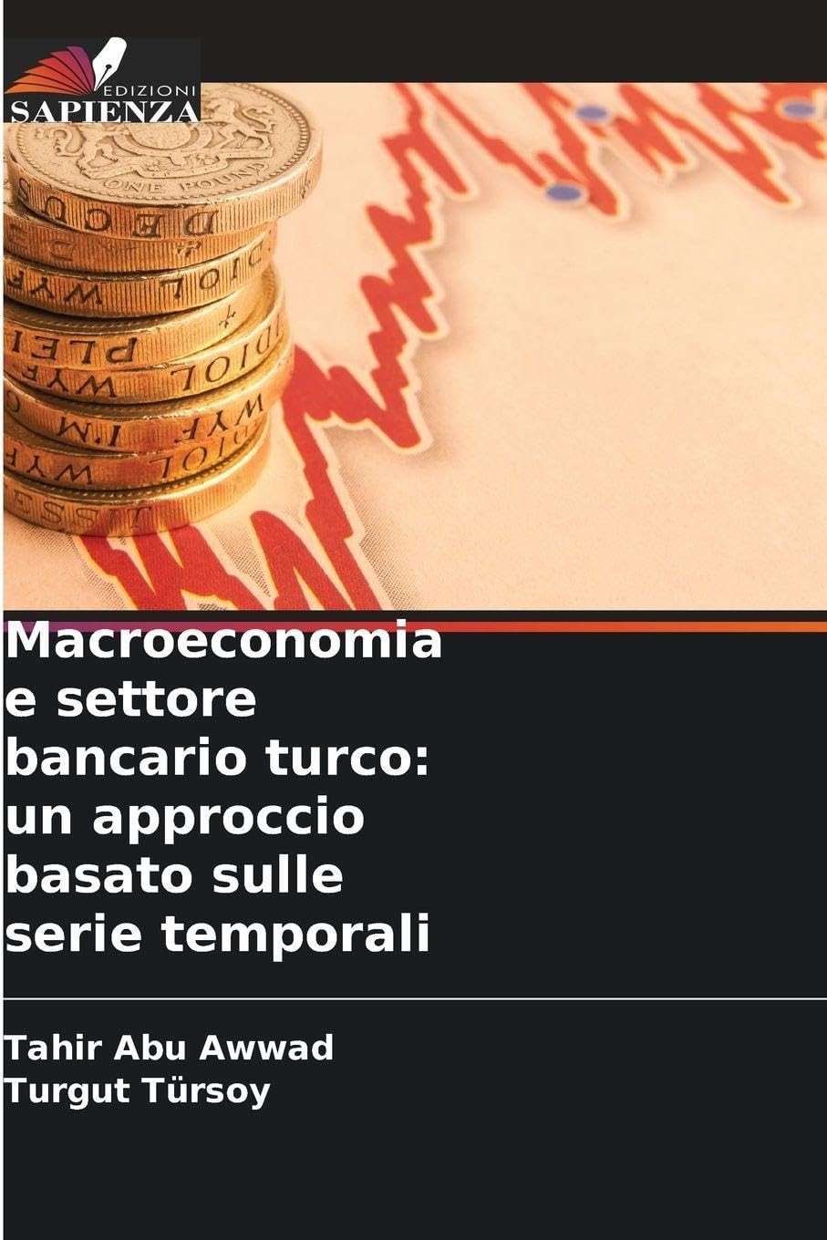 Macroeconomia e settore bancario turco: un approccio basato sulle serie temporali Law
