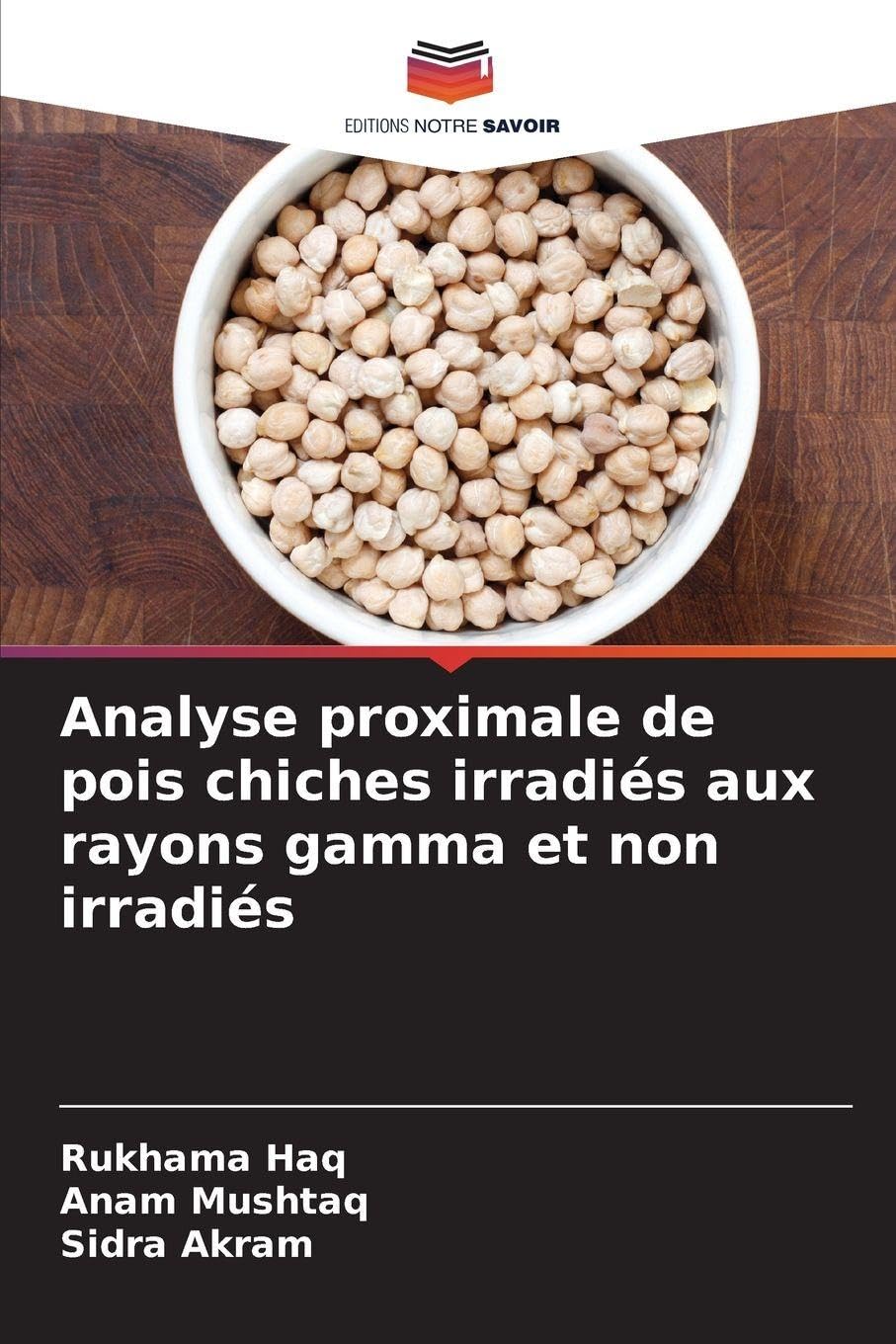 Analyse proximale de pois chiches irradiés aux rayons gamma et non irradiés Natural Sciences