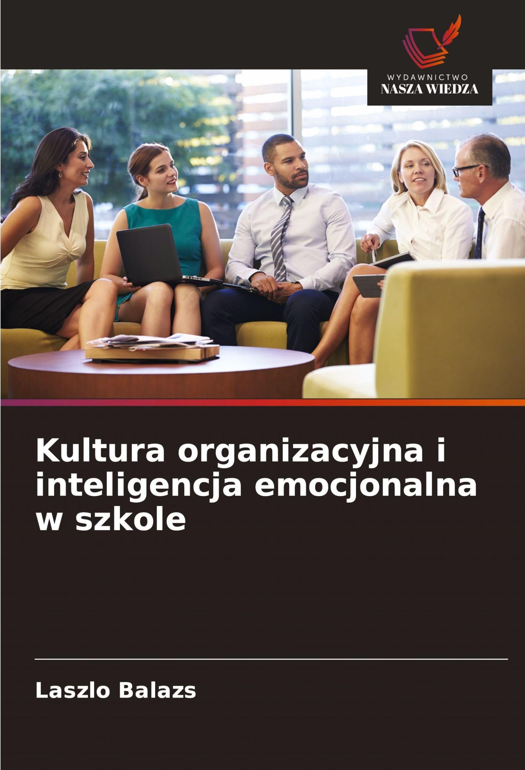 Kultura organizacyjna i inteligencja emocjonalna w szkole Medicine