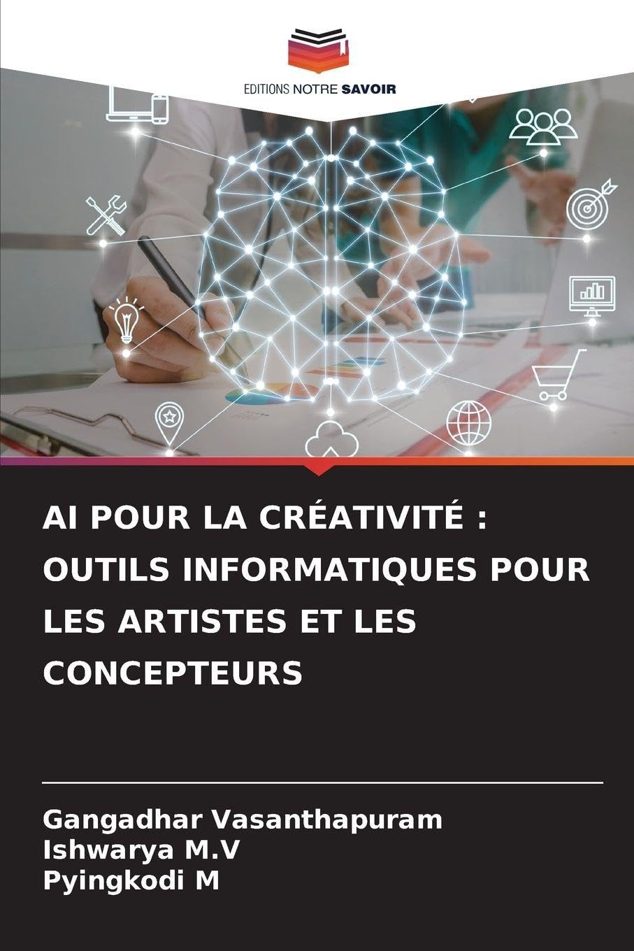 AI POUR LA CRÉATIVITÉ : OUTILS INFORMATIQUES POUR LES ARTISTES ET LES CONCEPTEURS Business, Finance & Career