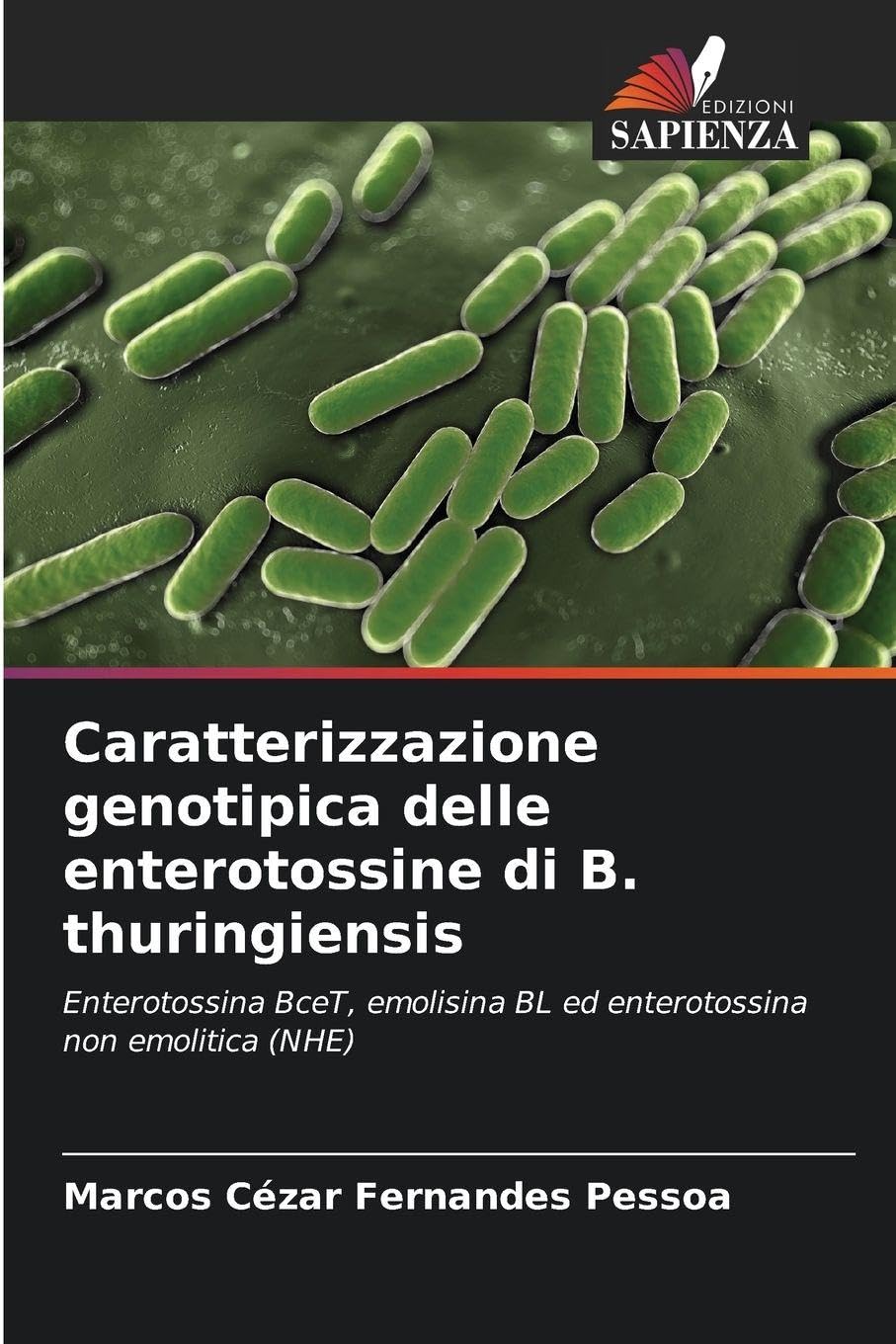 Caratterizzazione genotipica delle enterotossine di B. thuringiensis Natural Sciences