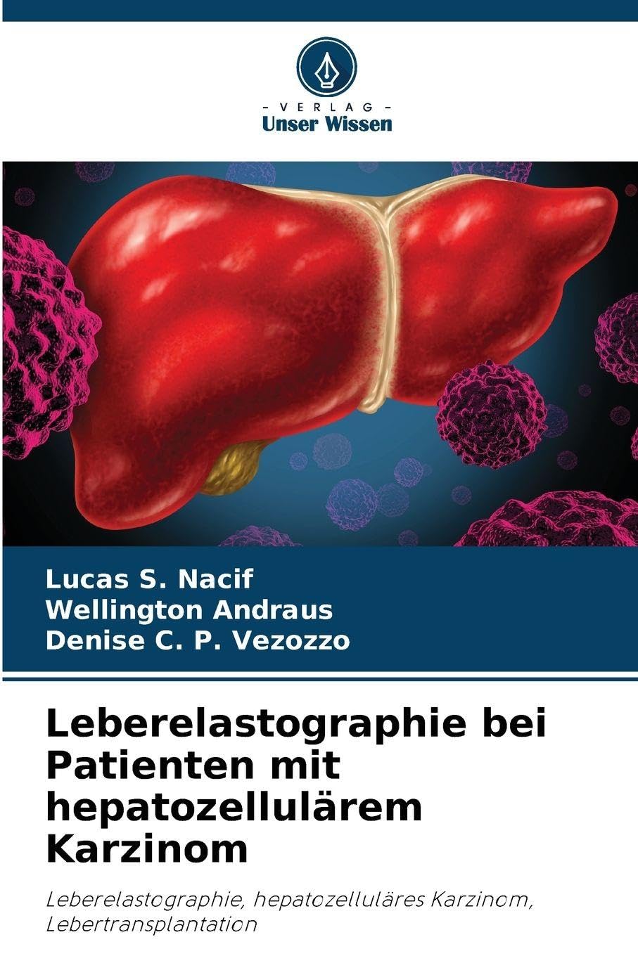 Leberelastographie bei Patienten mit hepatozellulärem Karzinom Medicine