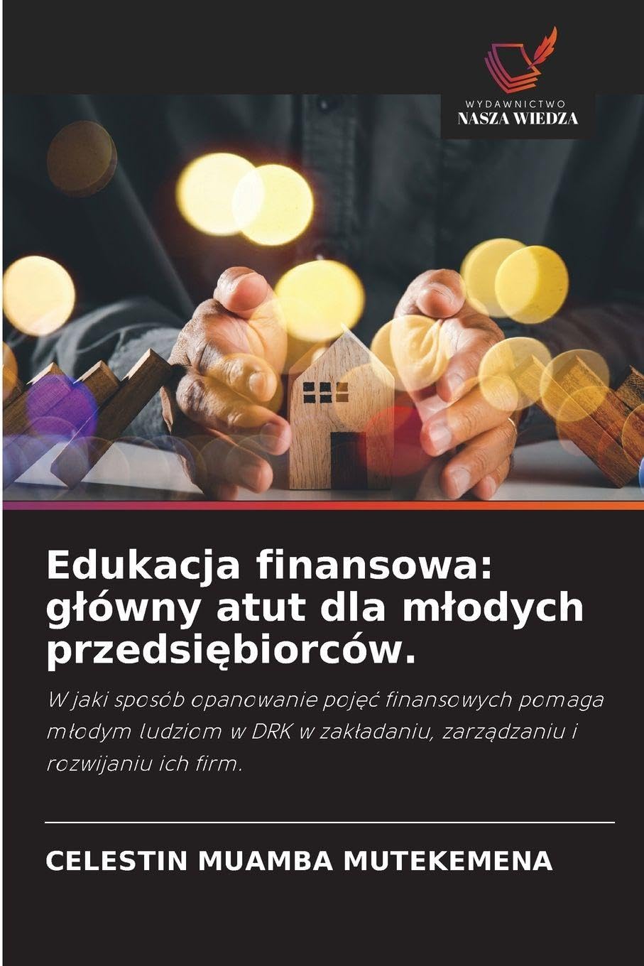 Edukacja finansowa: g¿ówny atut dla m¿odych przedsi¿biorców. Law