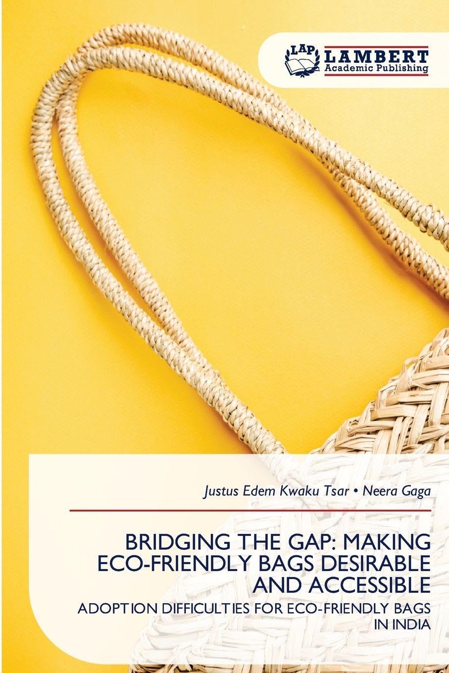 BRIDGING THE GAP: MAKING ECO-FRIENDLY BAGS DESIRABLE AND ACCESSIBLE Architecture