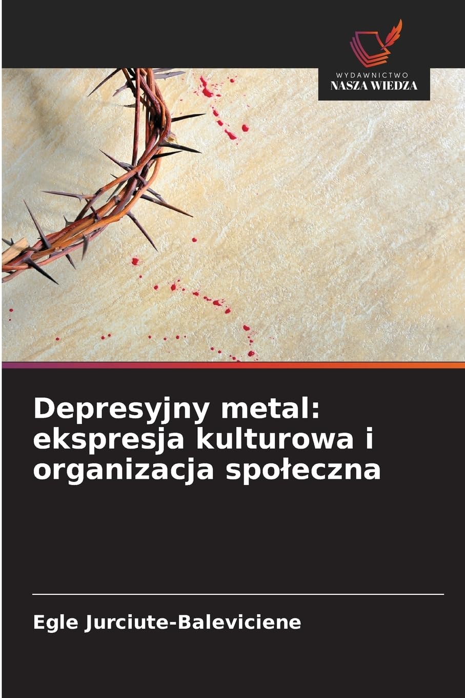 Depresyjny metal: ekspresja kulturowa i organizacja spo¿eczna Law