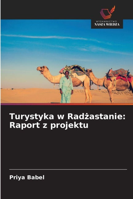 Turystyka w Rad¿astanie: Raport z projektu Business & Technology