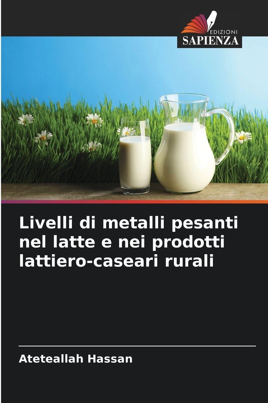 Livelli di metalli pesanti nel latte e nei prodotti lattiero-caseari rurali Natural Sciences