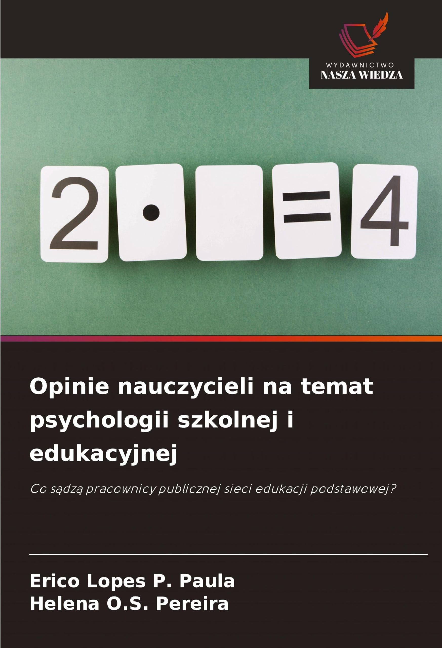 Opinie nauczycieli na temat psychologii szkolnej i edukacyjnej Books