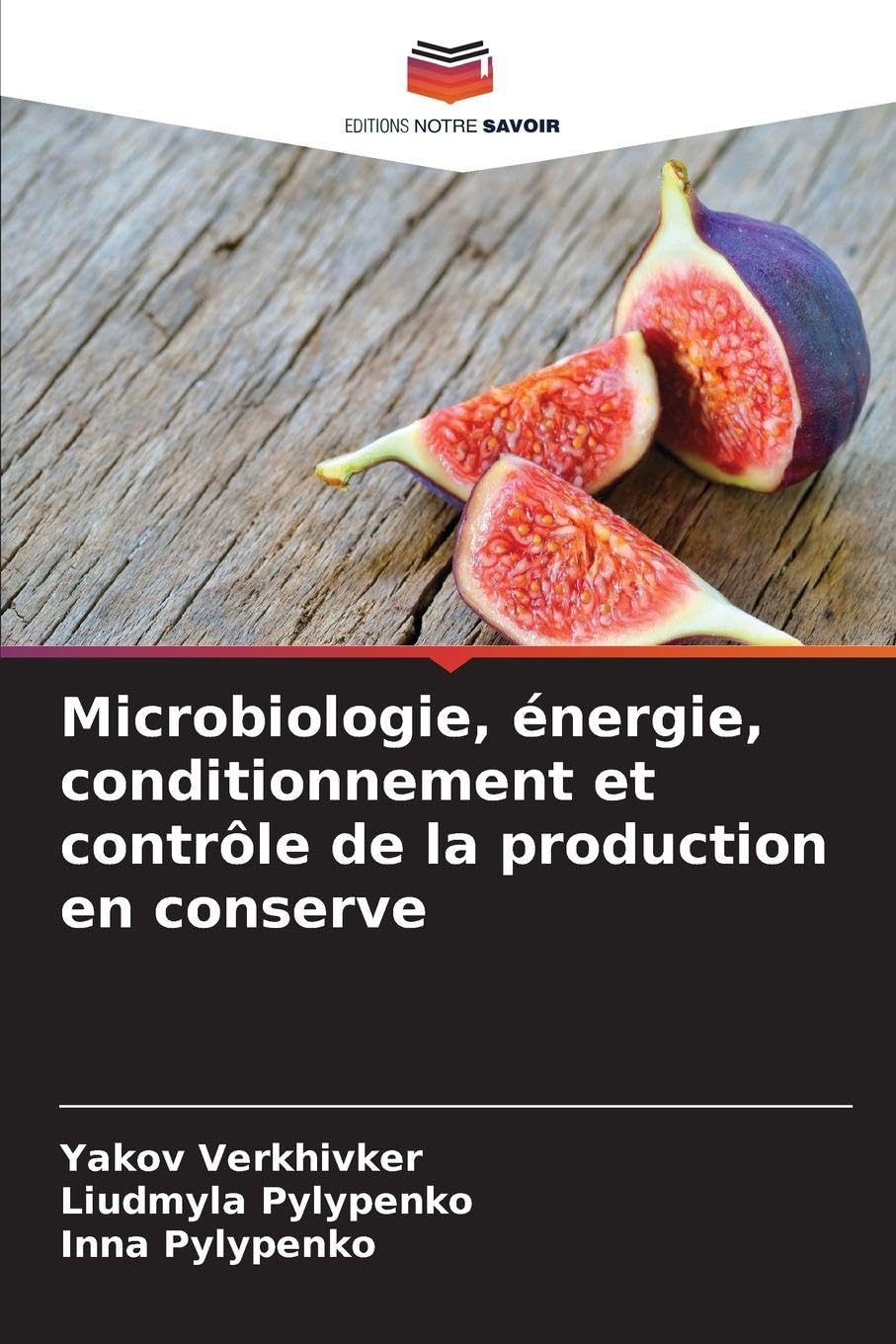 Microbiologie, énergie, conditionnement et contrôle de la production en conserve Natural Sciences
