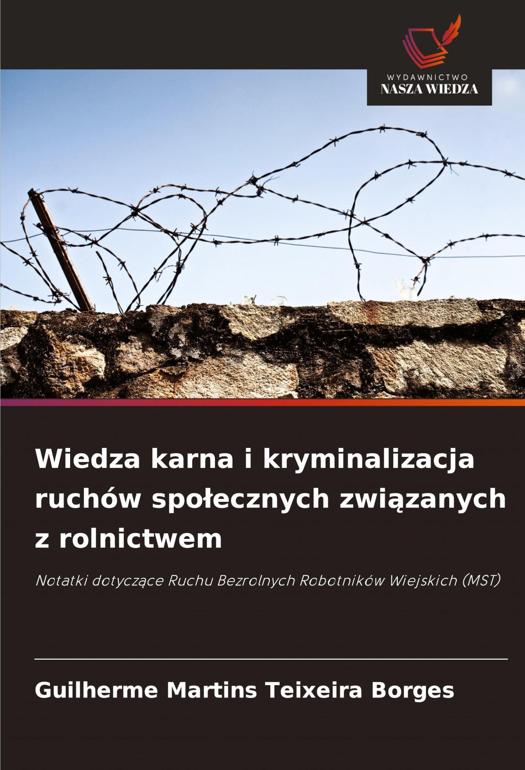 Wiedza karna i kryminalizacja ruchów spo¿ecznych zwi¿zanych z rolnictwem Law