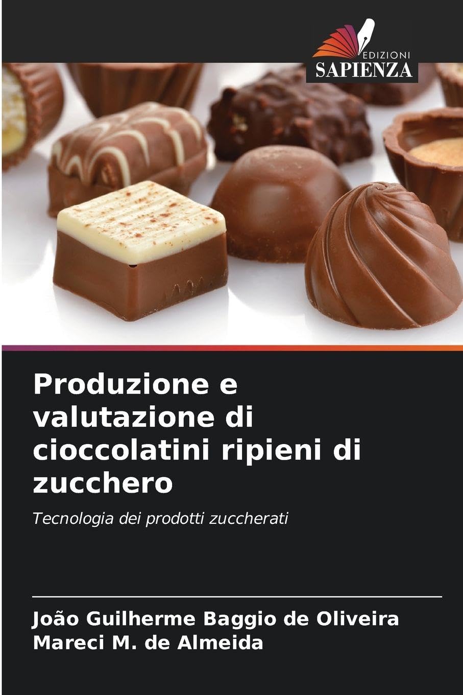 Produzione e valutazione di cioccolatini ripieni di zucchero Business & Technology