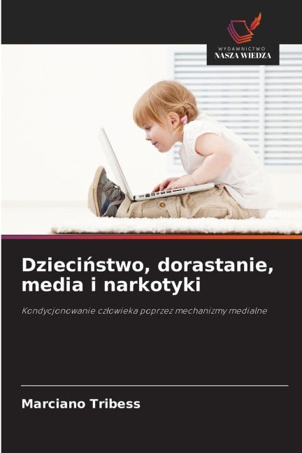 Dzieci¿stwo, dorastanie, media i narkotyki Law