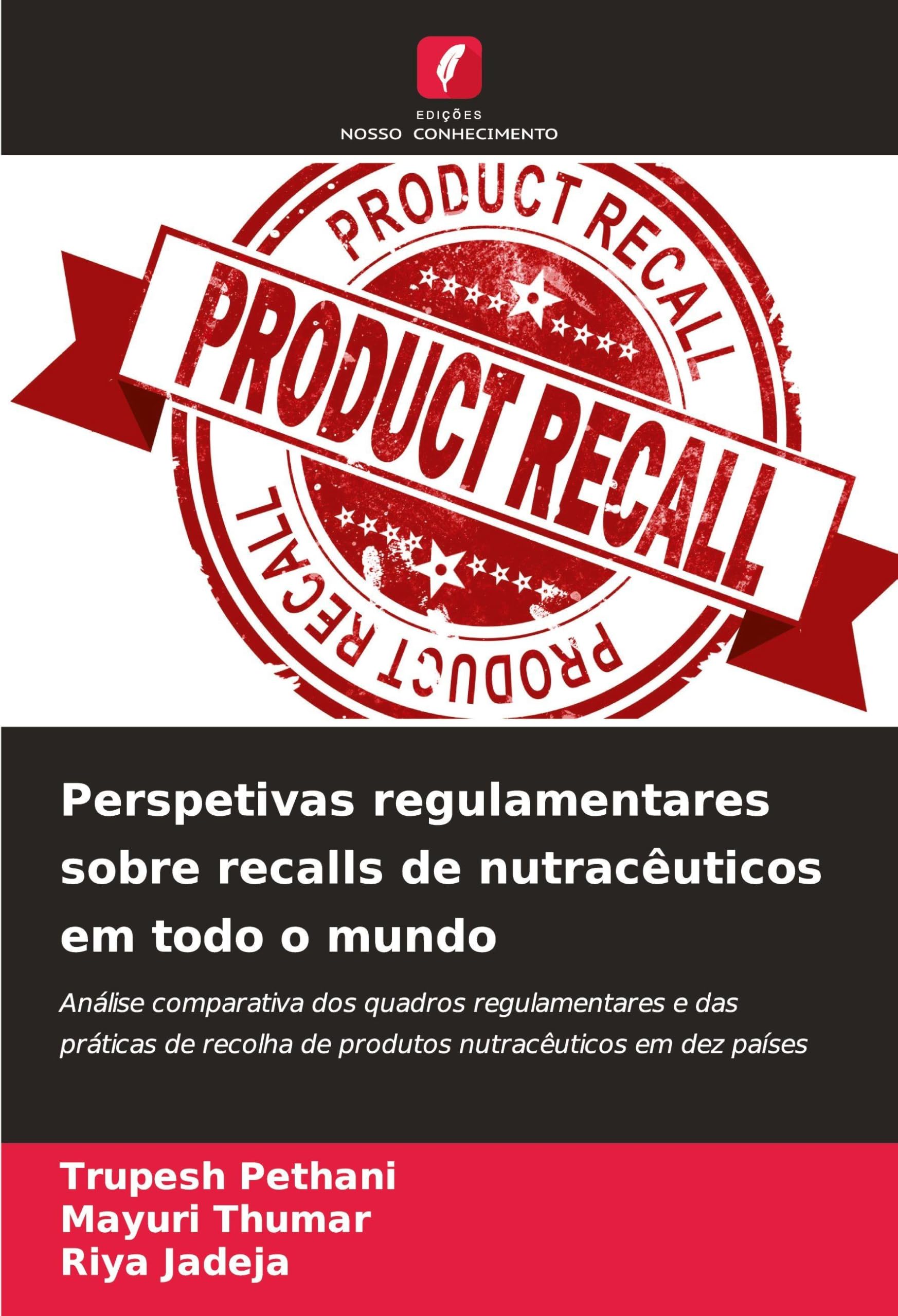 Perspetivas regulamentares sobre recalls de nutracêuticos em todo o mundo Medicine