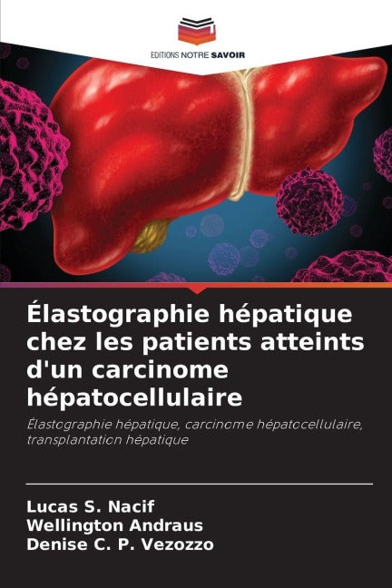 Élastographie hépatique chez les patients atteints d'un carcinome hépatocellulaire Medicine