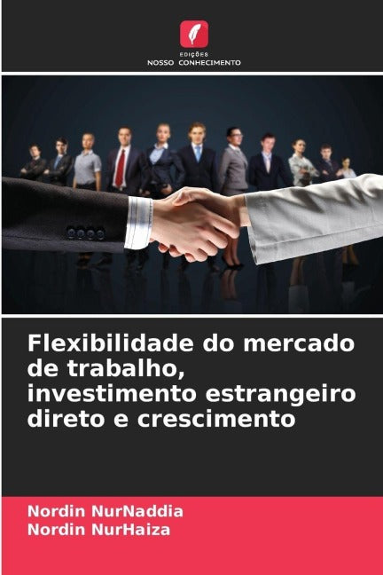 Flexibilidade do mercado de trabalho, investimento estrangeiro direto e crescimento Law