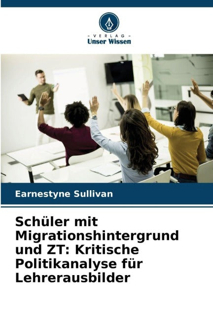 Schüler mit Migrationshintergrund und ZT: Kritische Politikanalyse für Lehrerausbilder Books