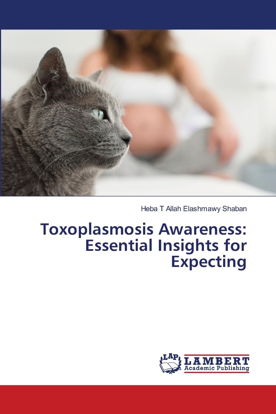 Toxoplasmosis Awareness: Essential Insights for Expecting Medicine