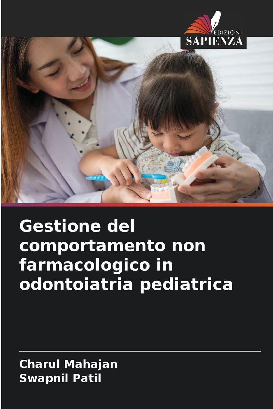 Gestione del comportamento non farmacologico in odontoiatria pediatrica Medicine