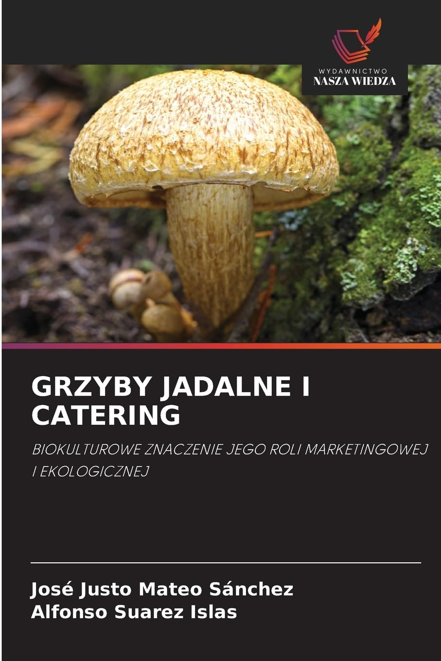 GRZYBY JADALNE I CATERING Natural Sciences