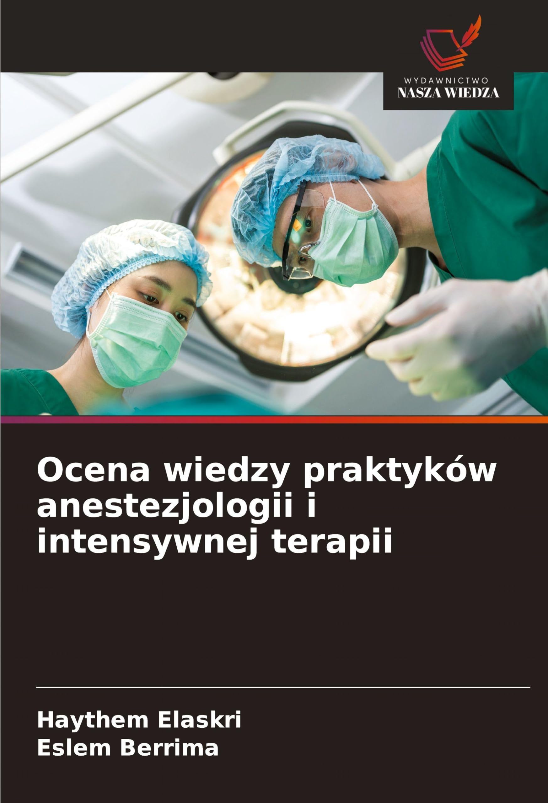 Ocena wiedzy praktyków anestezjologii i intensywnej terapii Law