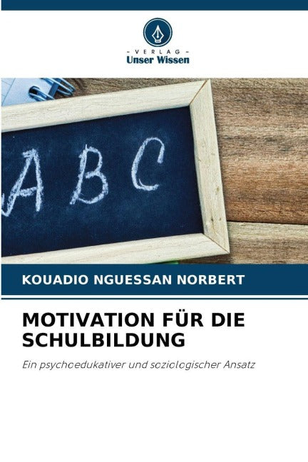 MOTIVATION FÜR DIE SCHULBILDUNG Medicine