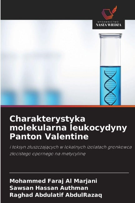 Charakterystyka molekularna leukocydyny Panton Valentine Natural Sciences