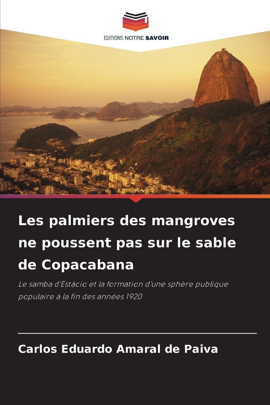 Les palmiers des mangroves ne poussent pas sur le sable de Copacabana Arts & Music