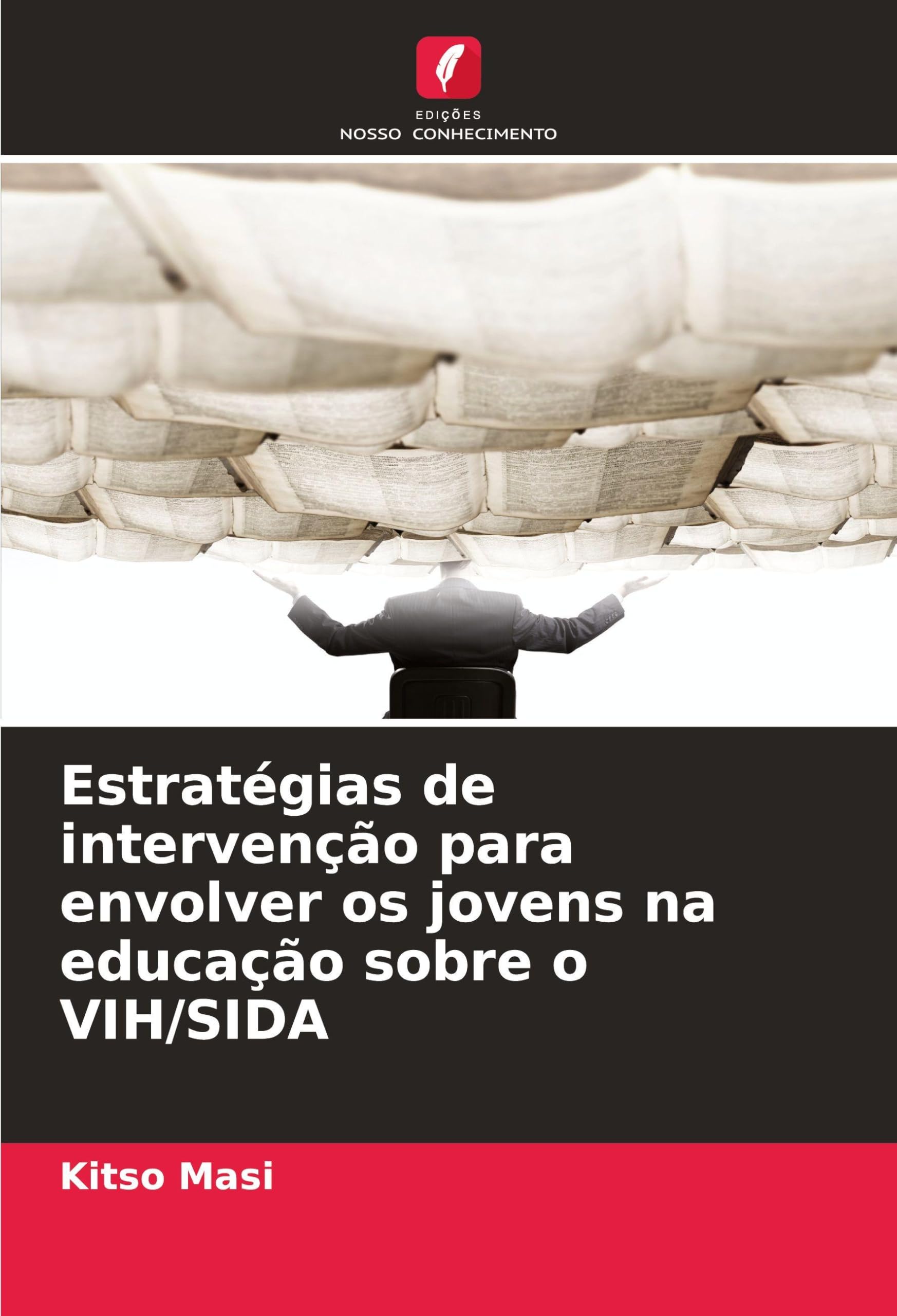 Estratégias de intervenção para envolver os jovens na educação sobre o VIH/SIDA Books