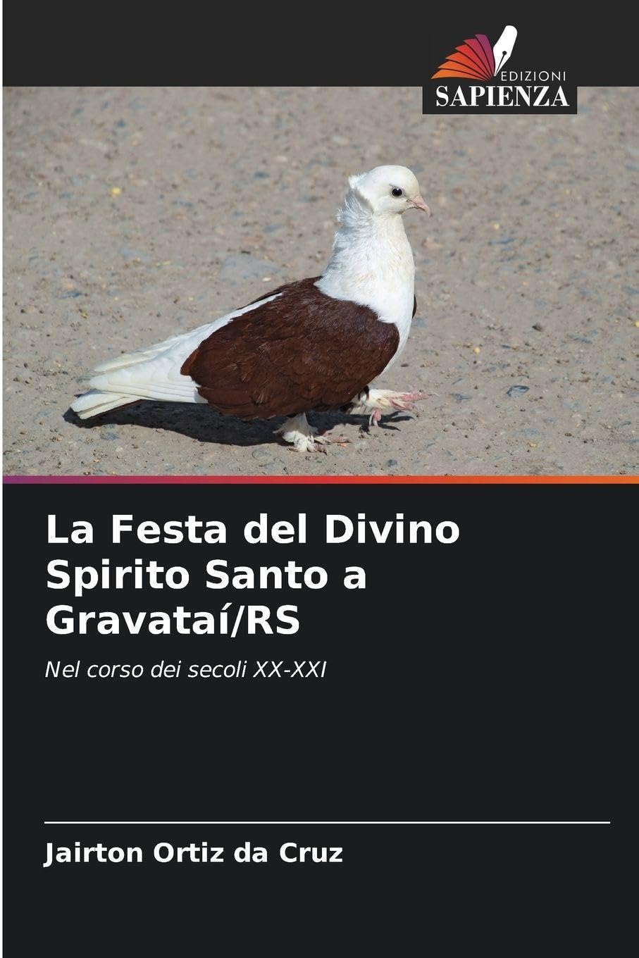 La Festa del Divino Spirito Santo a Gravataí/RS Politics & History