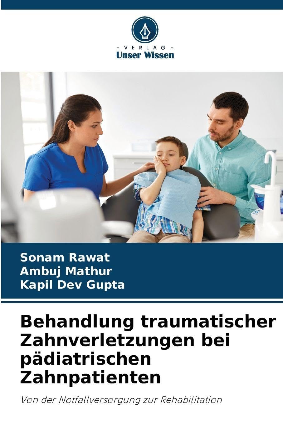 Behandlung traumatischer Zahnverletzungen bei pädiatrischen Zahnpatienten Medicine